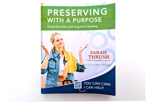 Preserving with a Purpose: The Best Canning Recipe Book