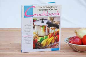 Presto Pressure Cooker Cookbook